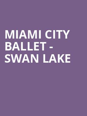 Miami City Ballet Swan Lake, Dreyfoos Concert Hall, West Palm Beach