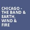 Chicago The Band Earth Wind Fire, iTHINK Financial Amphitheatre, West Palm Beach