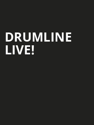 Drumline Live! Poster