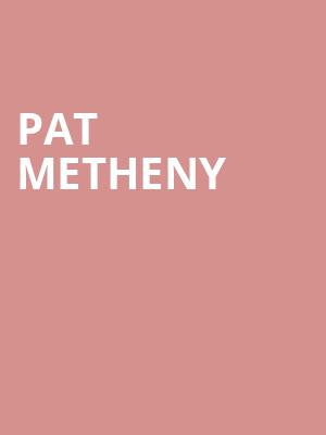 Pat Metheny, Lyric Theatre, West Palm Beach