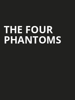The Four Phantoms, Dreyfoos Concert Hall, West Palm Beach