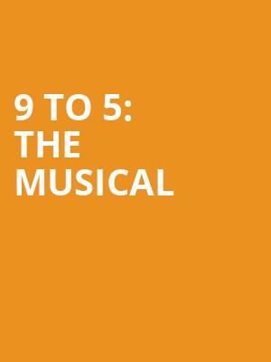 9 to 5 The Musical, Dreyfoos Concert Hall, West Palm Beach