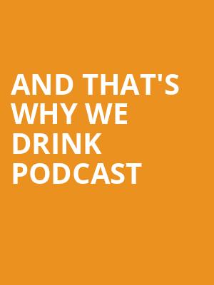 And Thats Why We Drink Podcast, Palm Beach Improv, West Palm Beach