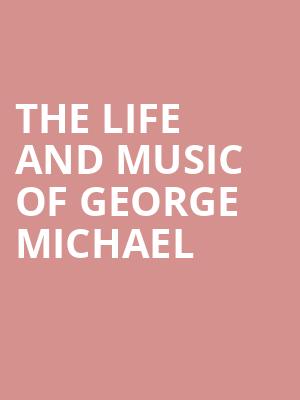The Life and Music of George Michael, Dreyfoos Concert Hall, West Palm Beach