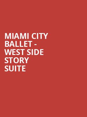 Miami City Ballet West Side Story Suite, Dreyfoos Concert Hall, West Palm Beach